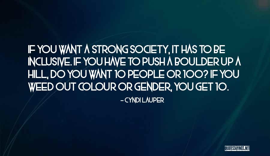 Gender Inclusive Quotes By Cyndi Lauper Gender Inclusive Quotes By Cyndi Lauper