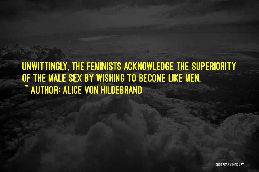 Gender Inequality Quotes By Alice Von Hildebrand