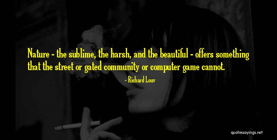 Gender Necessity Quotes By Richard Louv Gender Necessity Quotes By Richard Louv