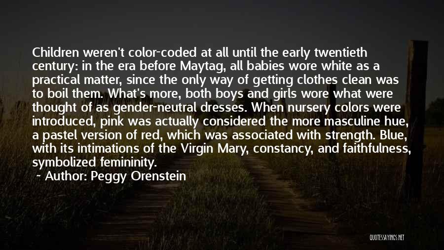 Gender Neutral Quotes By Peggy Orenstein