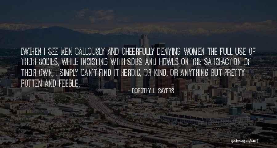 Gender Norms Quotes By Dorothy L. Sayers Gender Norms Quotes By Dorothy L. Sayers