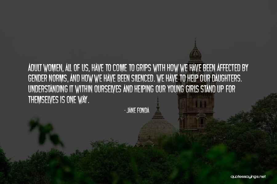 Gender Norms Quotes By Jane Fonda Gender Norms Quotes By Jane Fonda