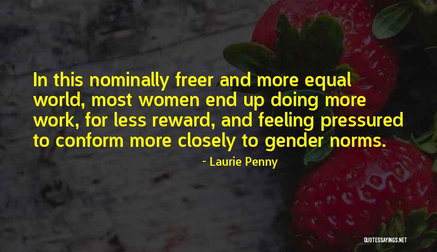 Gender Norms Quotes By Laurie Penny