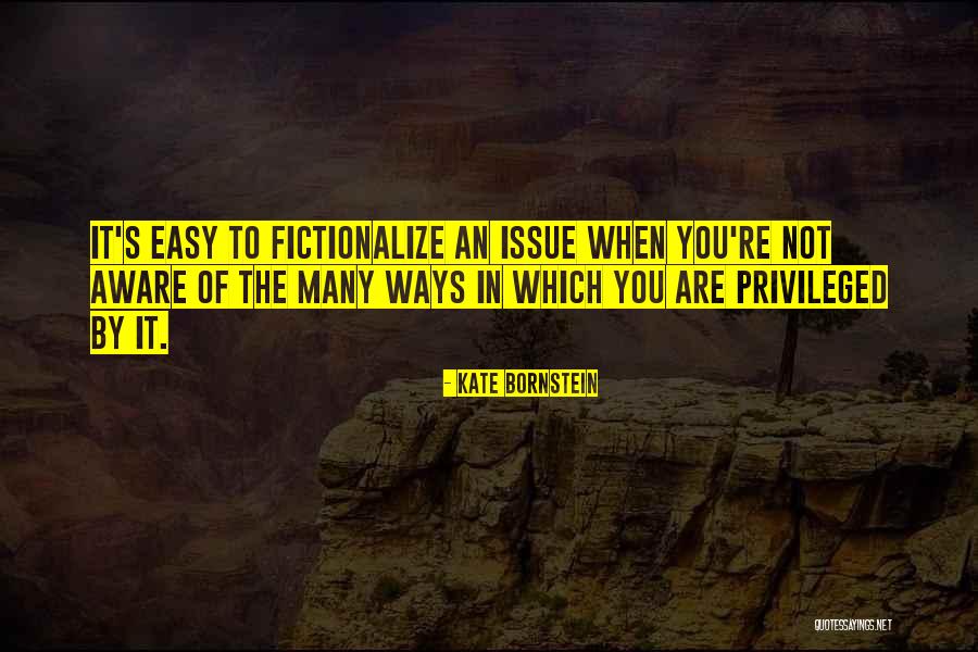 Gender Privilege Quotes By Kate Bornstein Gender Privilege Quotes By Kate Bornstein