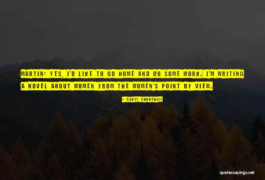 Gender Roles Quotes By Caryl Churchill Gender Roles Quotes By Caryl Churchill
