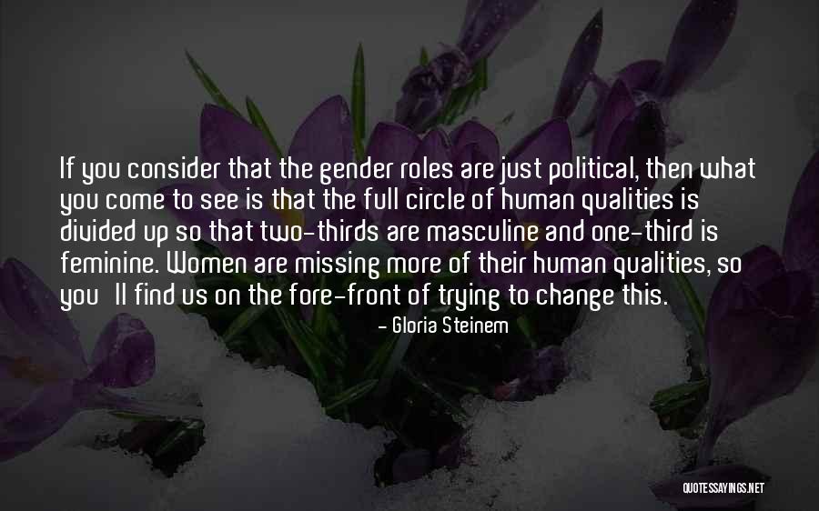 Gender Roles Quotes By Gloria Steinem Gender Roles Quotes By Gloria Steinem