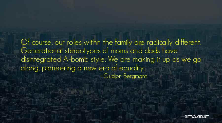 Gender Roles Quotes By Gudjon Bergmann Gender Roles Quotes By Gudjon Bergmann
