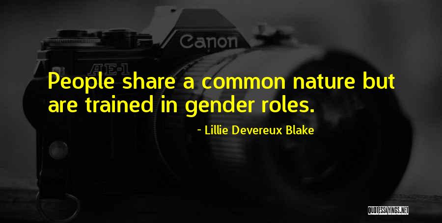 Gender Roles Quotes By Lillie Devereux Blake