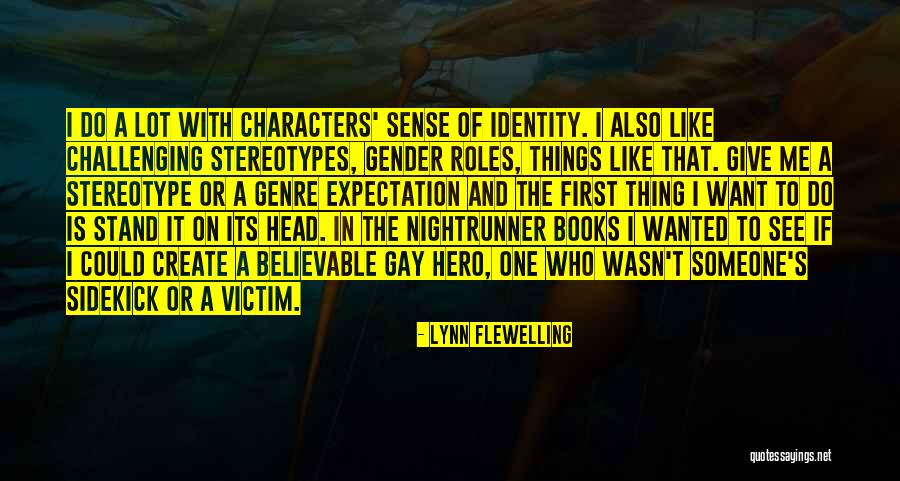 Gender Roles Quotes By Lynn Flewelling Gender Roles Quotes By Lynn Flewelling
