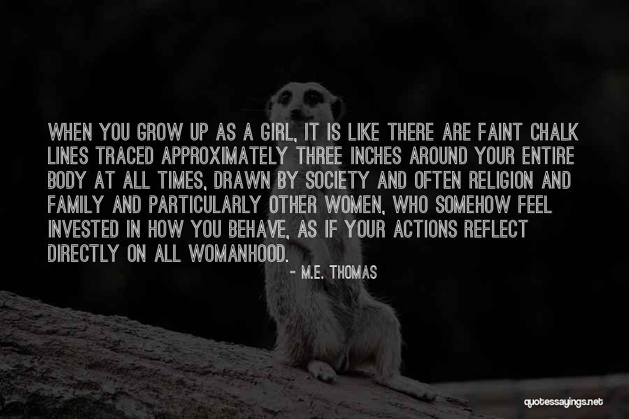 Gender Roles Quotes By M.E. Thomas Gender Roles Quotes By M.E. Thomas