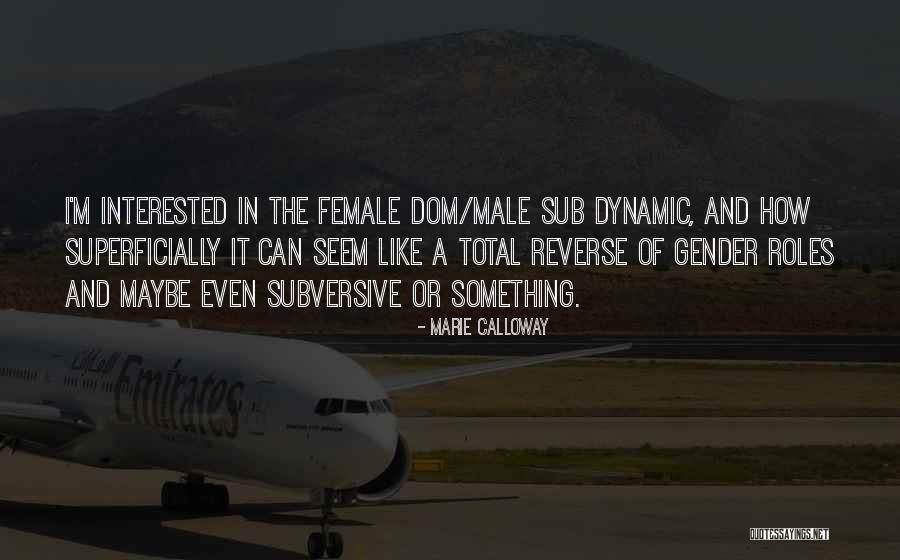 Gender Roles Quotes By Marie Calloway Gender Roles Quotes By Marie Calloway