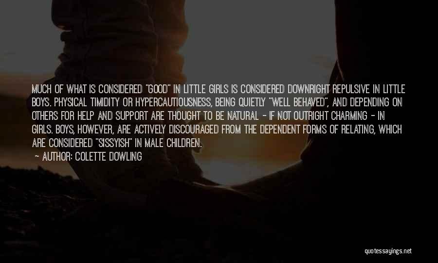 Gender Socialization Quotes By Colette Dowling