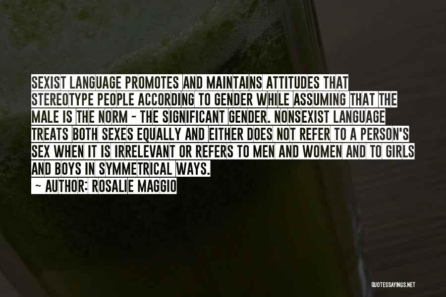 Gender Stereotype Quotes By Rosalie Maggio