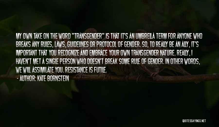 Gender Transgender Quotes By Kate Bornstein