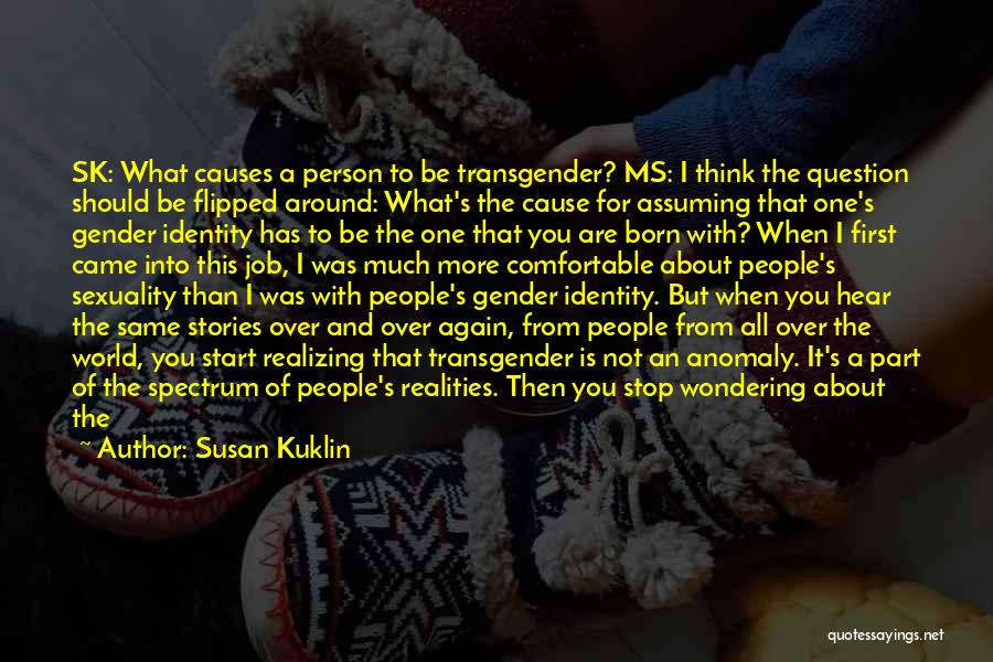 Gender Transgender Quotes By Susan Kuklin