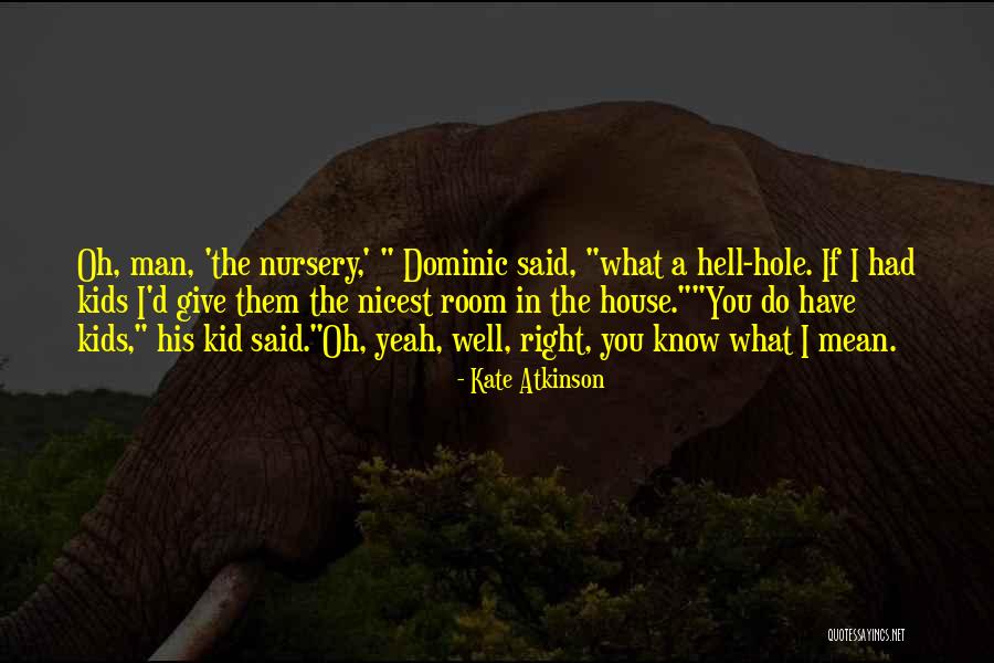 Gendered Family Quotes By Kate Atkinson Gendered Family Quotes By Kate Atkinson