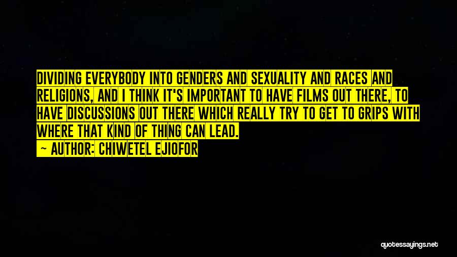 Genders Quotes By Chiwetel Ejiofor