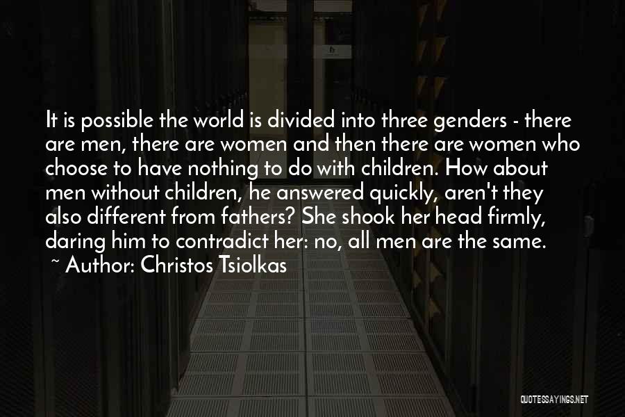 Genders Quotes By Christos Tsiolkas