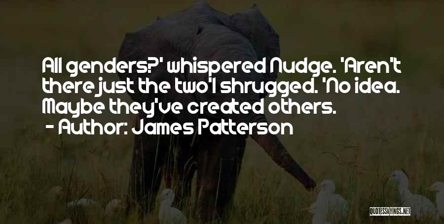 Genders Quotes By James Patterson