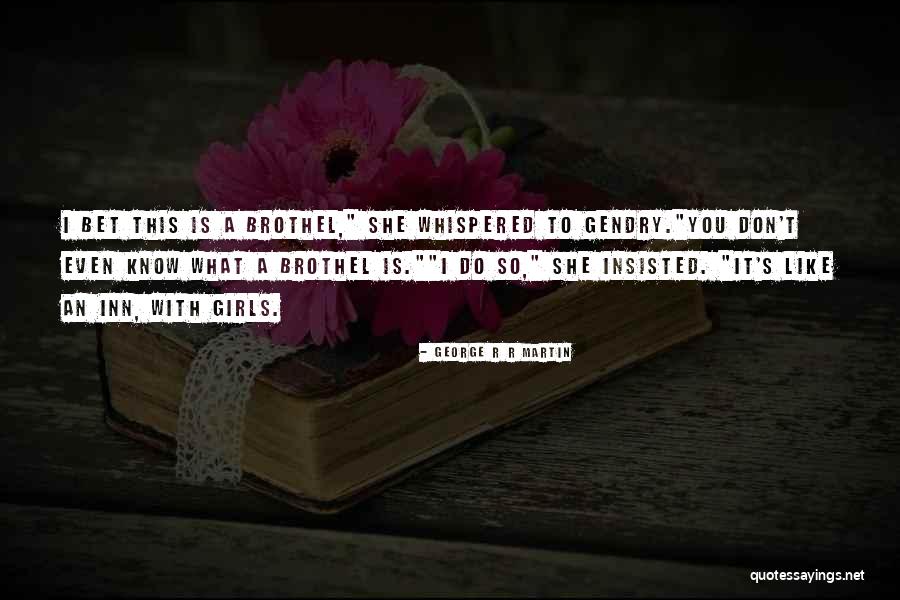 Gendry Waters Quotes By George R R Martin Gendry Waters Quotes By George R R Martin