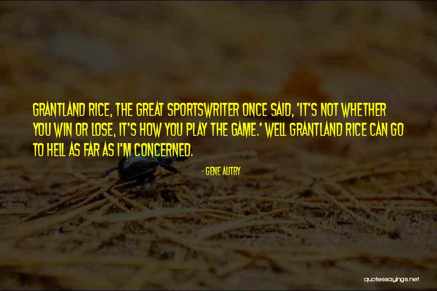 Gene Autry Quotes 562533 Gene Autry Quotes 562533