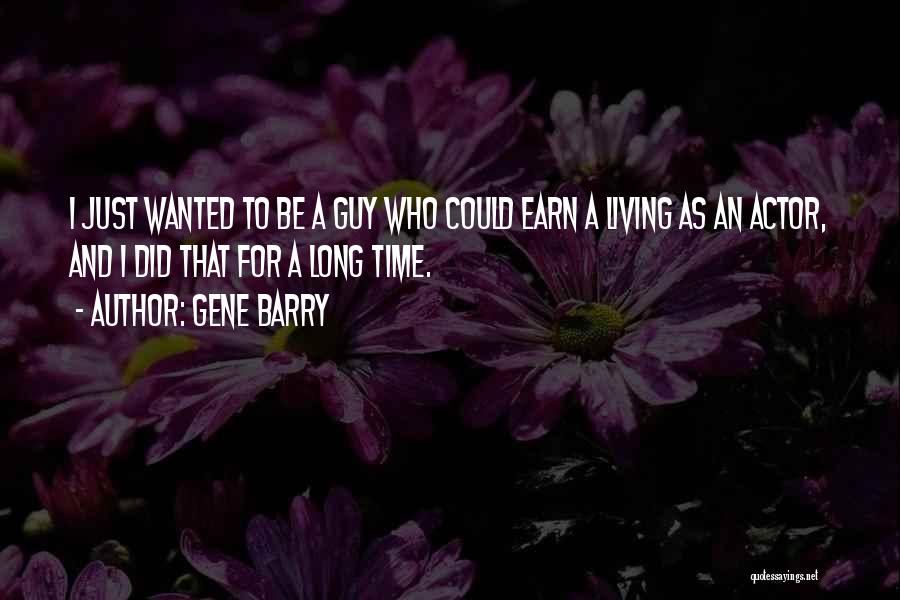 Gene Barry Quotes 1686307