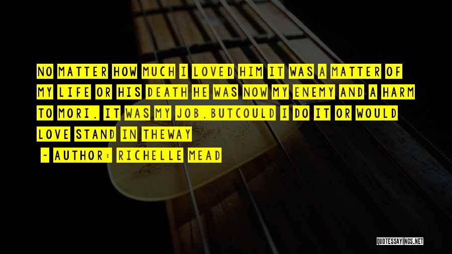 Gene Belcher Quotes By Richelle Mead