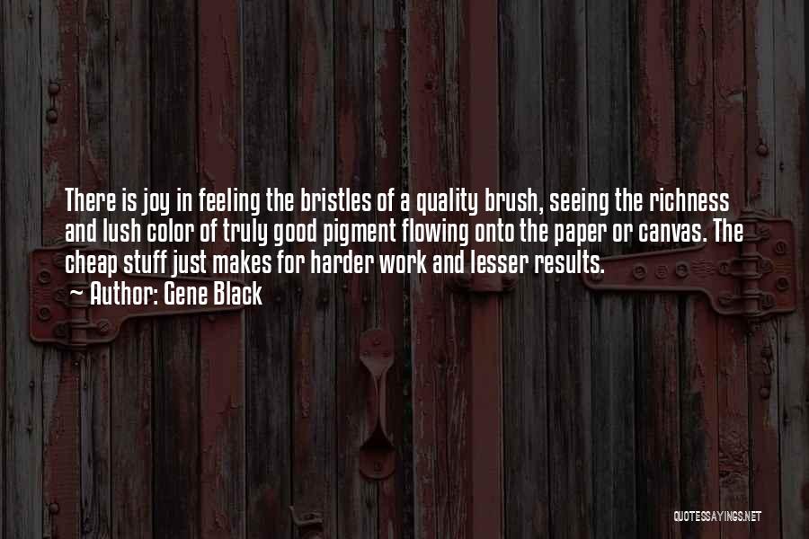 Gene Black Quotes 1428478 Gene Black Quotes 1428478