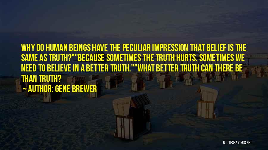 Gene Brewer Quotes 1140058