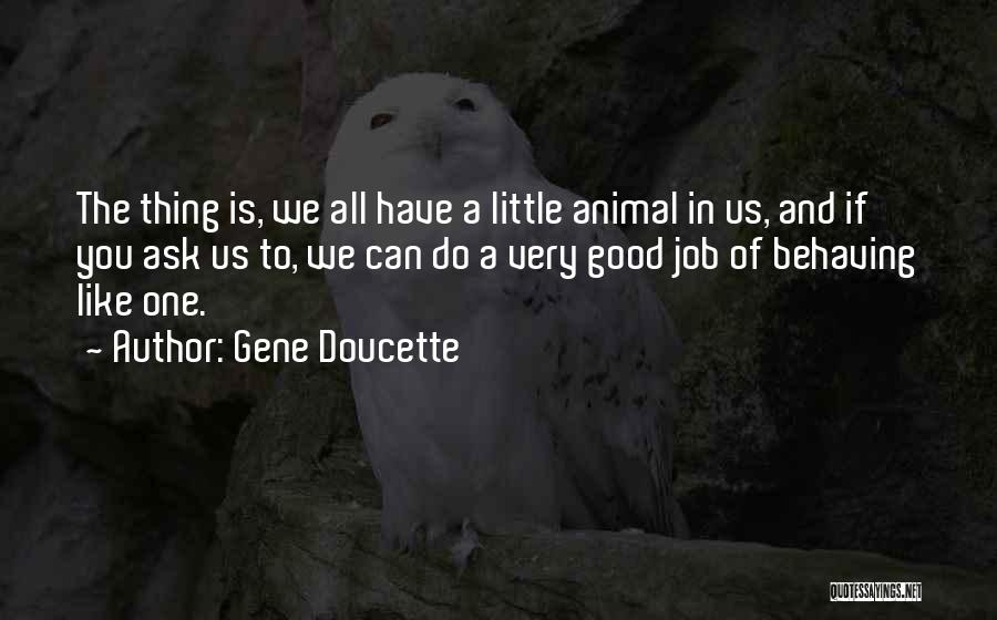Gene Doucette Quotes 2017940