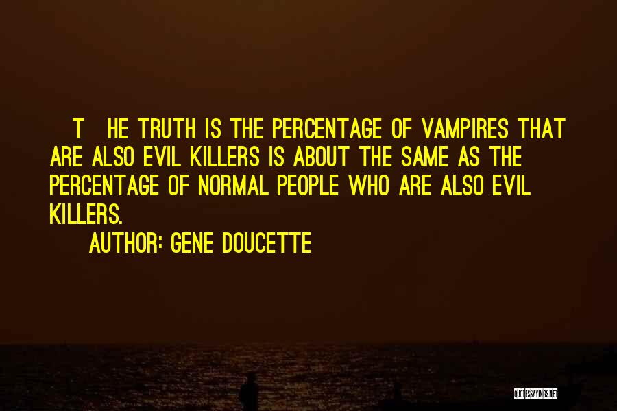 Gene Doucette Quotes 2052777