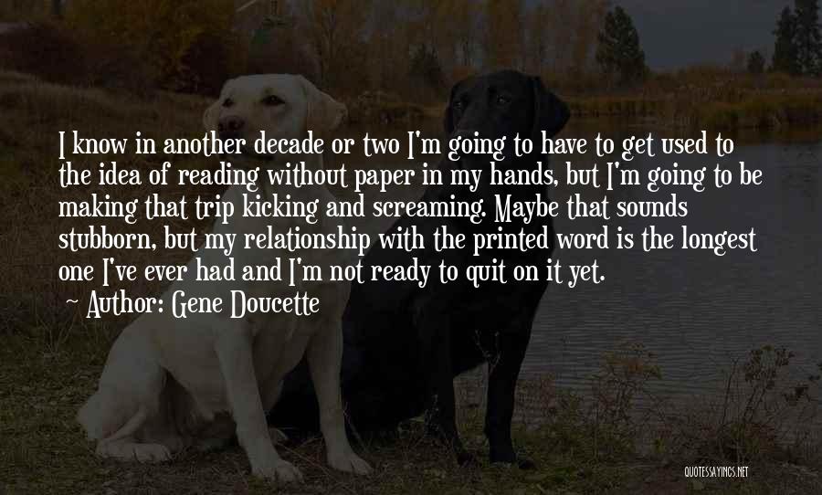 Gene Doucette Quotes 949206