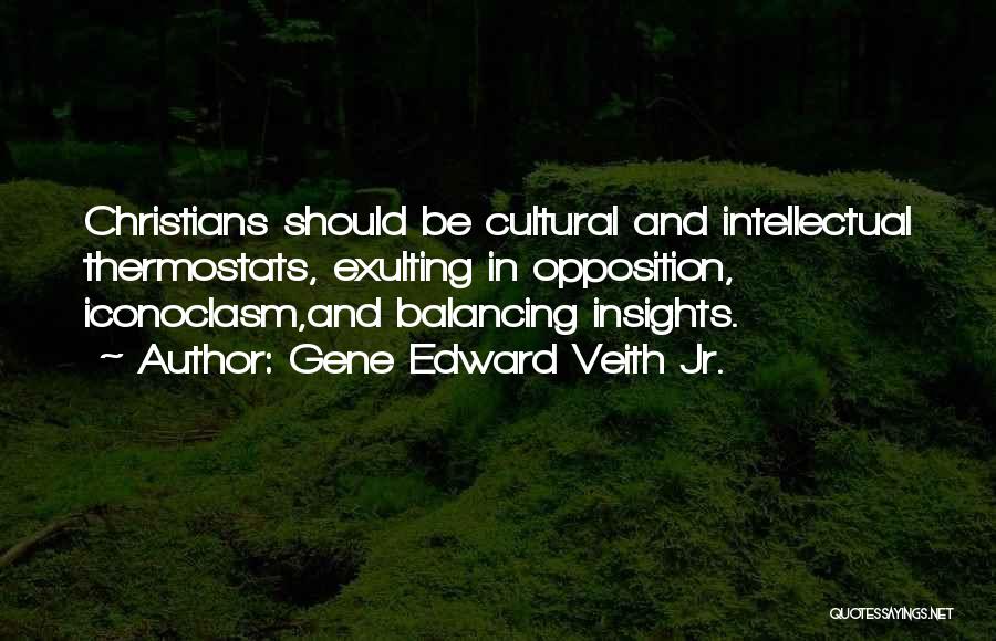 Gene Edward Veith Jr. Quotes 1936335