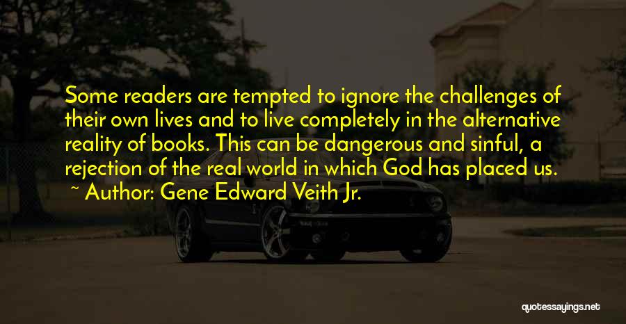 Gene Edward Veith Jr. Quotes 862754