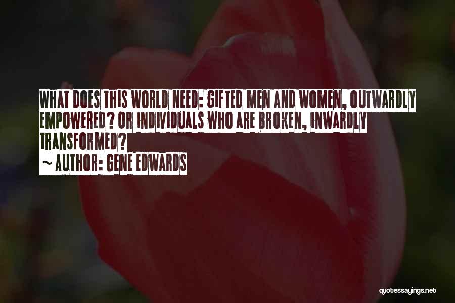 Gene Edwards Quotes 459346
