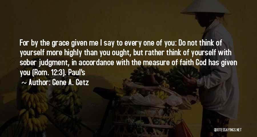 Gene Getz Quotes By Gene A. Getz