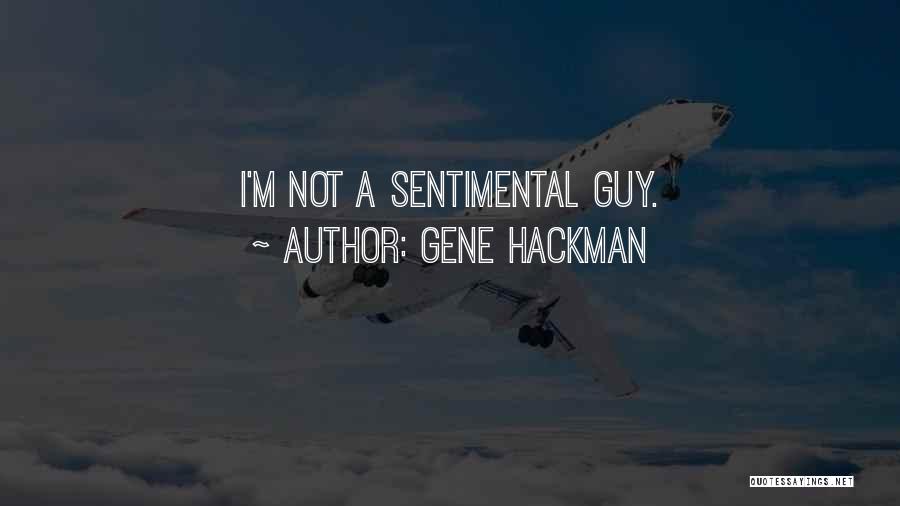 Gene Hackman Quotes 1232571