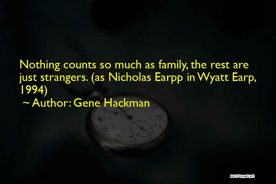 Gene Hackman Quotes 1914152