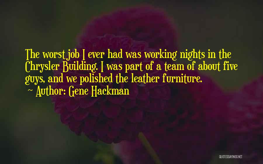 Gene Hackman Quotes 199212
