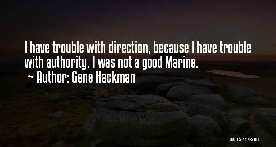 Gene Hackman Quotes 386281