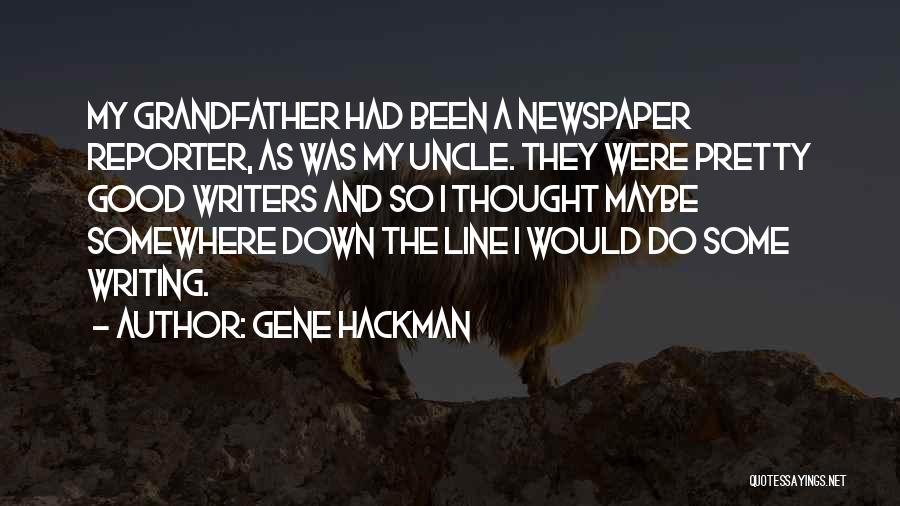 Gene Hackman Quotes 890325