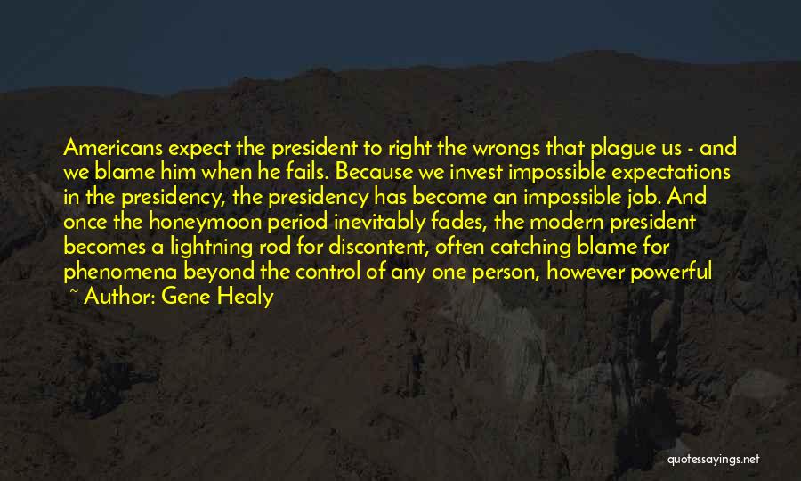 Gene Healy Quotes 1277592