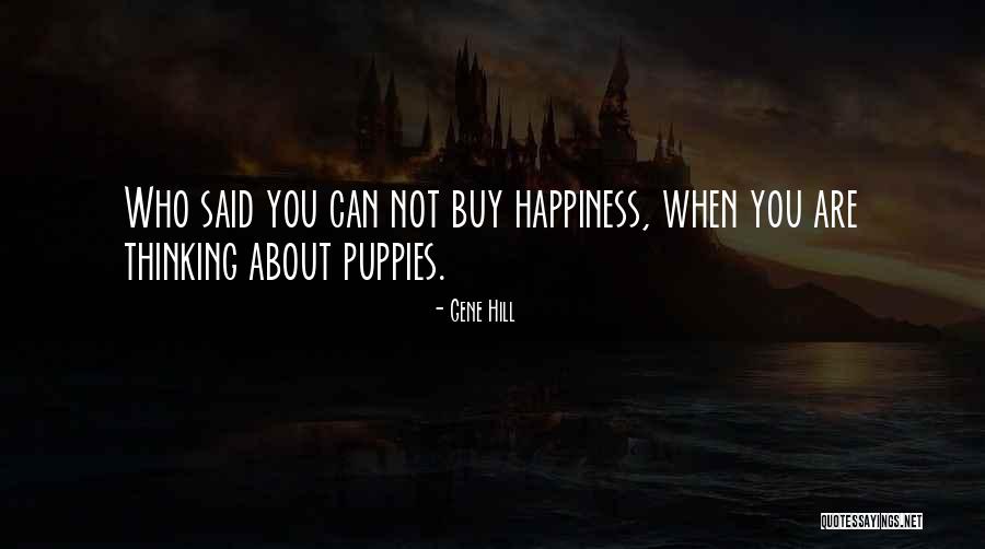 Gene Hill Quotes 1316824 Gene Hill Quotes 1316824