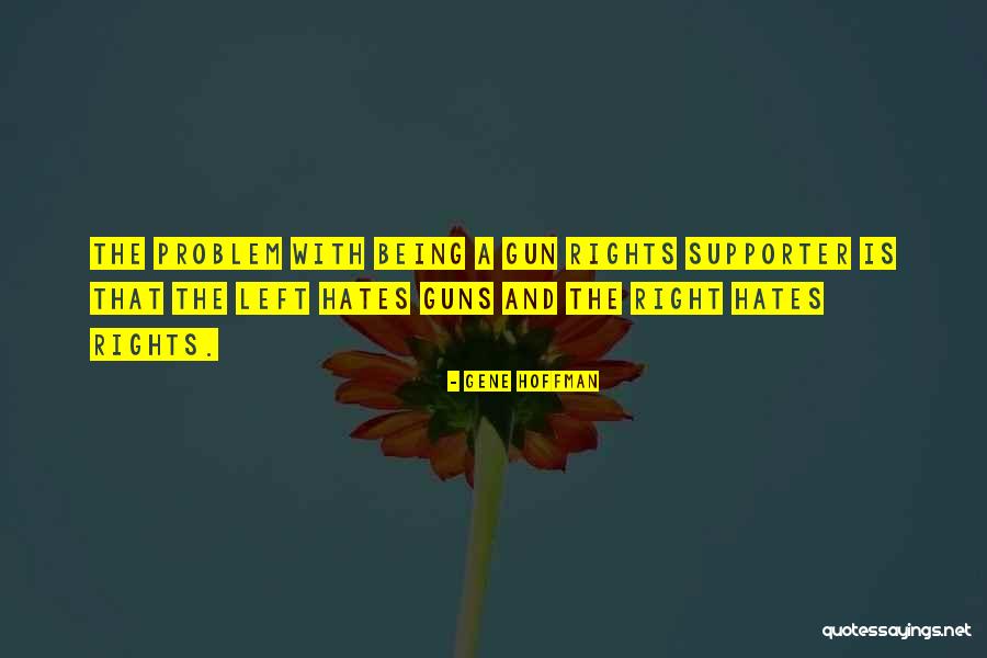 Gene Hoffman Quotes 2022832 Gene Hoffman Quotes 2022832