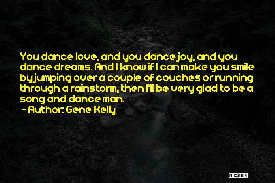 Gene Kelly Quotes 1170096