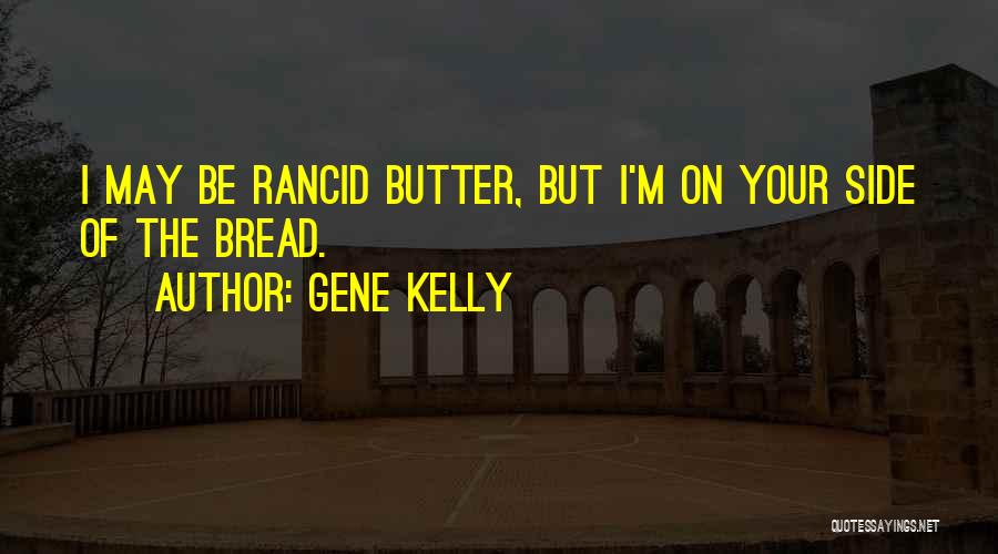 Gene Kelly Quotes 1717280