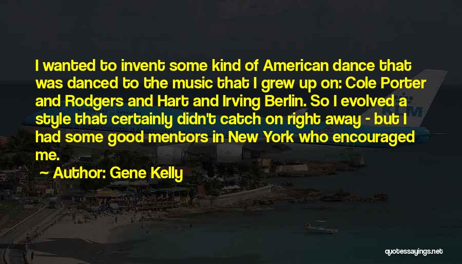 Gene Kelly Quotes 1978858