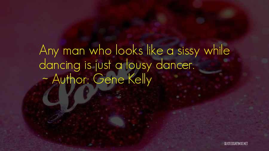 Gene Kelly Quotes 2119960