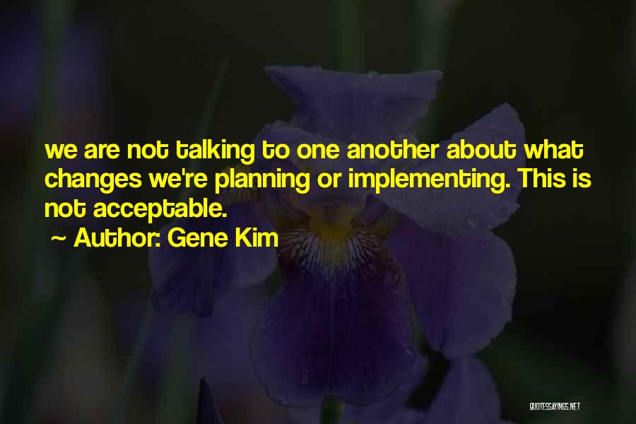 Gene Kim Quotes 280837