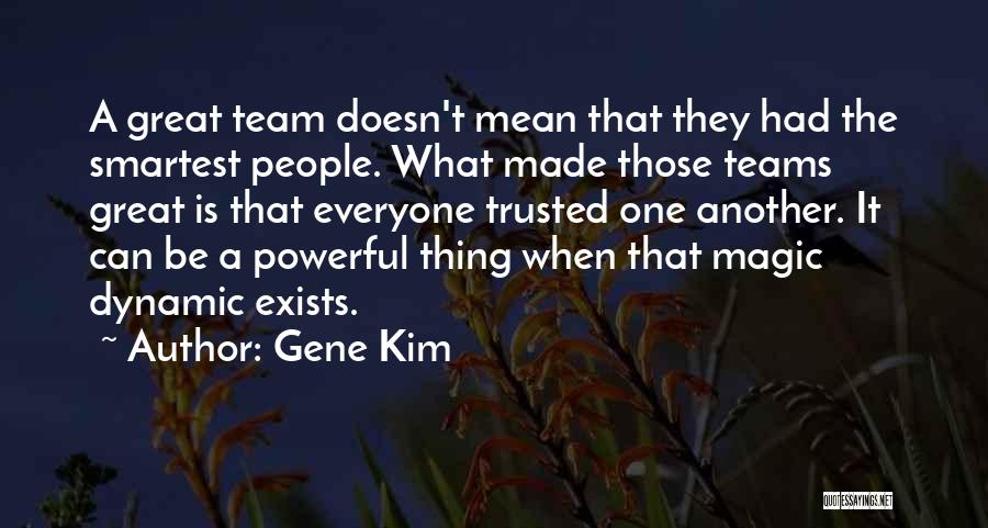 Gene Kim Quotes 589792